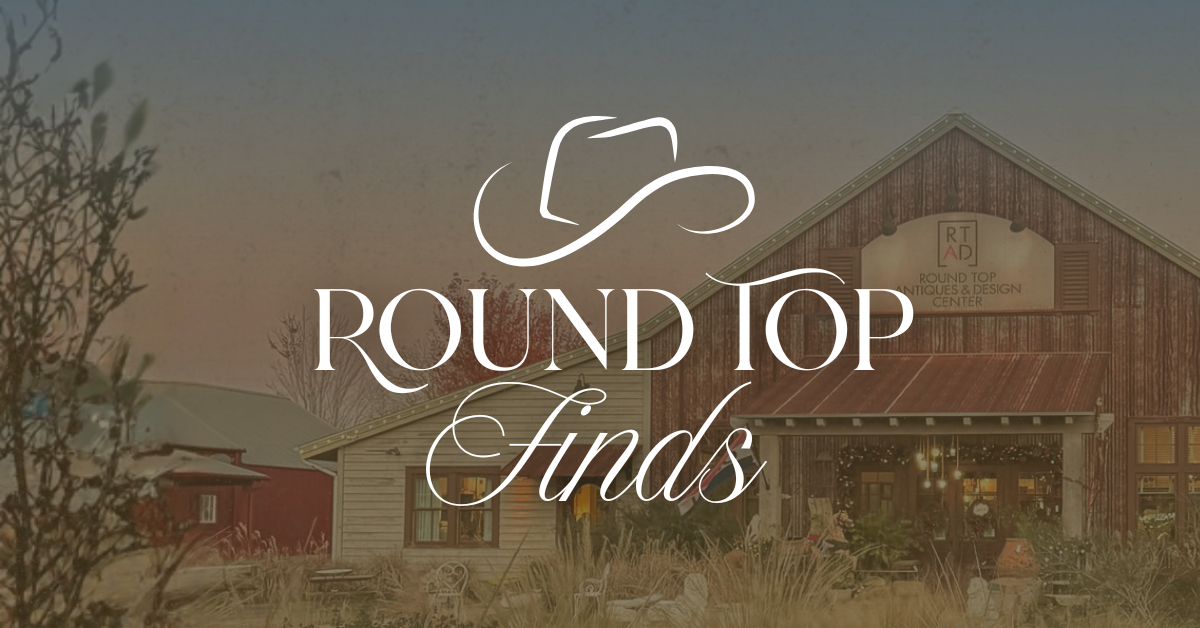 Fall '26 | Round Top Antique Show – Round Top Finds